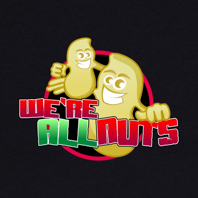 Funny Cartoon We Are All Nuts by Toogoo